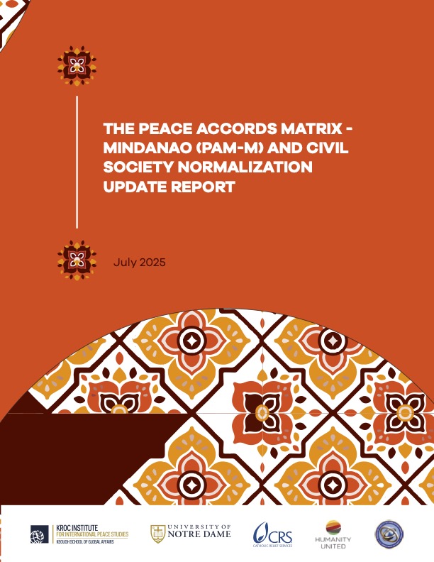 The image is a cover page for a report titled "The Peace Accords Matrix - Mindanao (PAM-M) and Civil Society Normalization Update Report." It features a bold orange background with decorative floral motifs in shades of orange, yellow, and white. The title is in white text, aligned to the left, with smaller text below reading "July 2025." The bottom section of the image displays a patterned semi-circle in vibrant colors, overlapping with a dark brown shape. At the bottom, there is a white bar containing logos from various organizations, including the Kroc Institute for International Peace Studies, University of Notre Dame, CRS (Catholic Relief Services), and Humanity United.